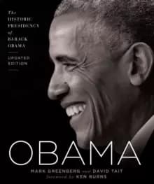 Obama : The Historic Presidency of Barack Obama - Updated Edition