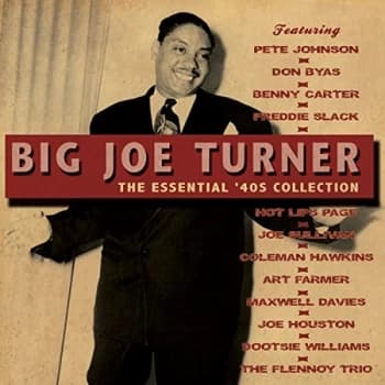 Big Joe Turner - The Essential '40s Collection CD