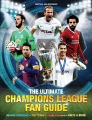 ultimate champions league fan guide