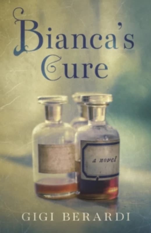 Bianca's Cure : A Novel Paperback / softback