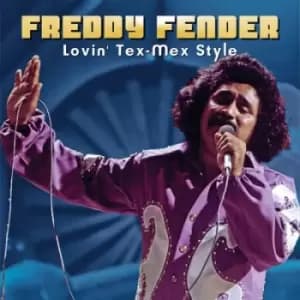 Lovin Tex-Mex Style by Freddy Fender CD Album