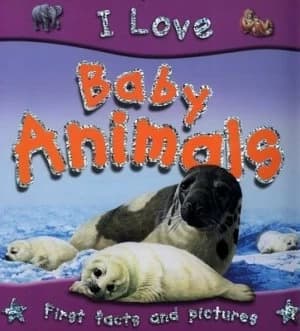 I Love Baby Animals by Steve Parker and Ian Jackson Paperback