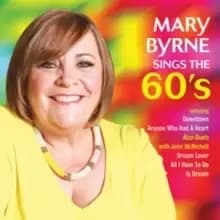 Mary Byrne Sings the 60's