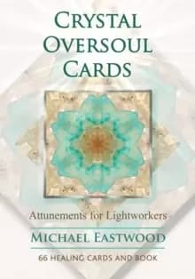 Crystal Oversoul Cards : Attunements for Lightworkers