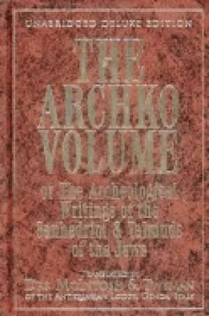 archko volume or the archeological writings of the sanhedrim and talmuds of