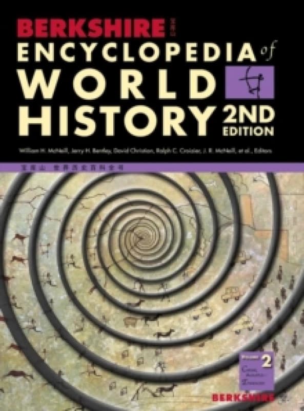 Berkshire Encyclopedia of World History, Second Edition (Volume 2) Hardback