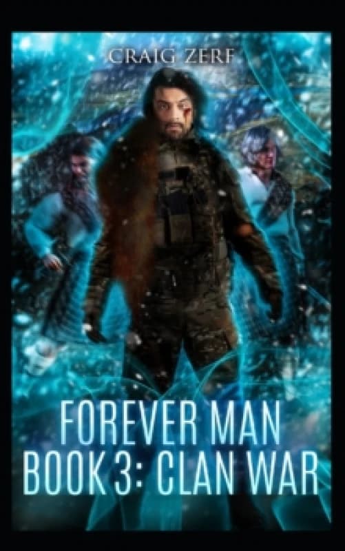The Forever Man 3 : Book 3: Clan War Paperback / softback