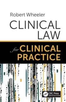Clinical Law for Clinical Practice