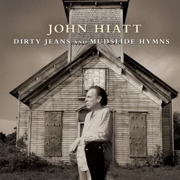 John Hiatt - Dirty Jeans And Mudslide Hymns Vinyl