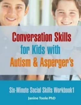 Six-Minute Social Skills Workbook 1 by Janine Toole
