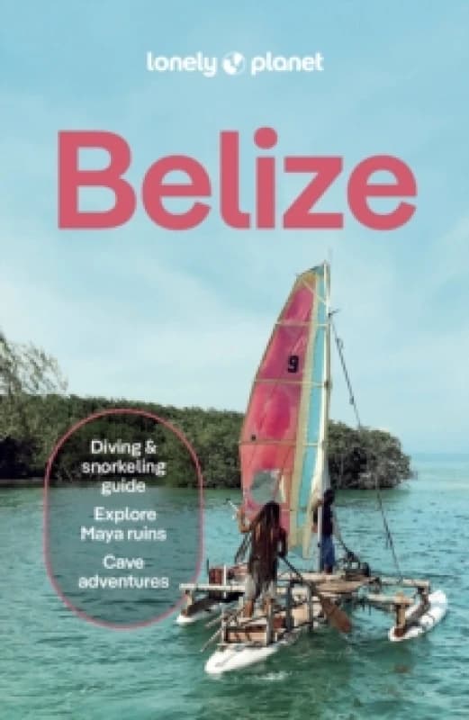 Lonely Planet Belize Paperback / softback