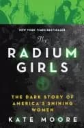 radium girls the dark story of americas shining women