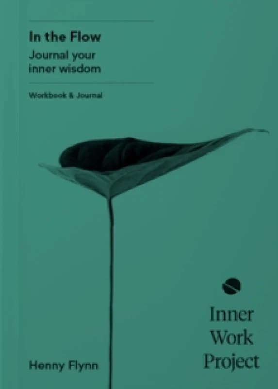 In the Flow : Journal your inner wisdom Paperback / softback
