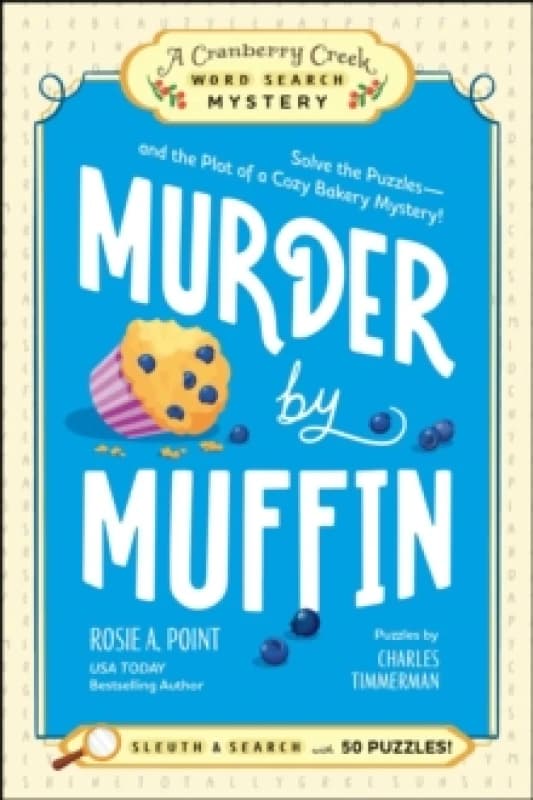 Murder by Muffin: Book 2 : Solve the Puzzlesand the Plot of a Cozy Bakery Mystery! Paperback / softback