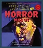 art of horror movies revised and updated second edition