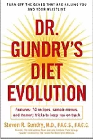 dr gundrys diet evolution turn off the genes that are killing you and your