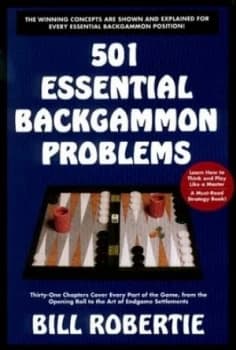 501 Essential Backgammon Problems by Bill Robertie Paperback