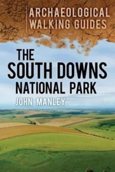 The South Downs National Park by John Manley Paperback