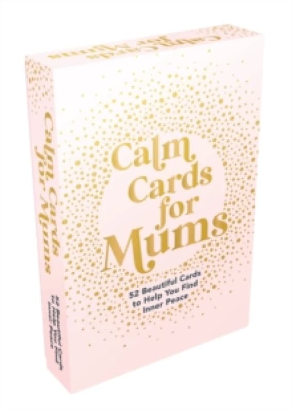 Calm Cards for Mums : 52 Beautiful Cards to Help You Find Inner Peace Cards