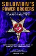 solomons power brokers the secrets of freemasonry the church and the illumi