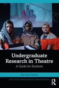 Undergraduate Research in TheatreA Guide for Students