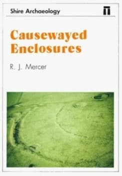 Causewayed Enclosures by R. J Mercer Book