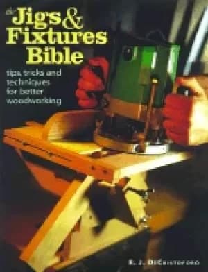 jigs and fixtures bible