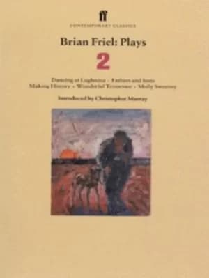 Brian Friel by Brian Friel
