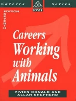 Careers Working with Animals by Vivien Donald and Allan Shepherd Book