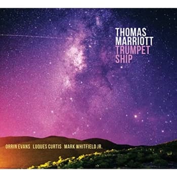 Thomas Marriott, Orrin Evans, Luques Curtis & Mark Whitfield Jr - Trumpet Ship CD