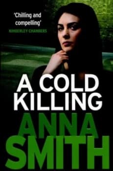 A Cold Killing by Anna Smith Paperback