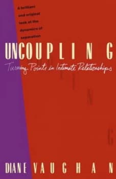 Uncoupling by Diane Vaughan Book