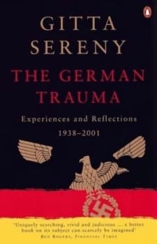 The German Trauma by Gitta Sereny Paperback
