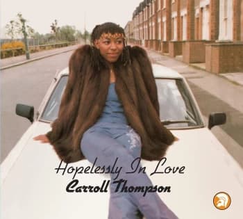 Carroll Thompson - Hopelessly in Love (40th Anniversary) (CD)