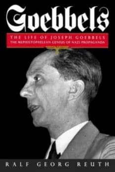 Goebbels by Raif Reuth Paperback