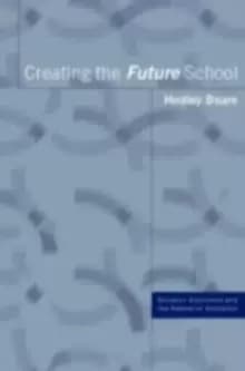 Creating the Future School