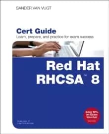 Red Hat RHCSA 8 Cert Guide : EX200