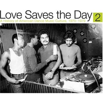 Various Artists - Love Saves The Day : A History Of American Dance Music Culture 1970-1979 Part 2 Vinyl