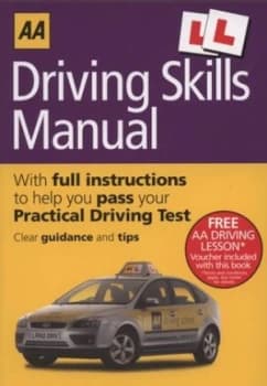 Aa Driving Skills Manual by Huw Dunley and Automobile Association Paperback