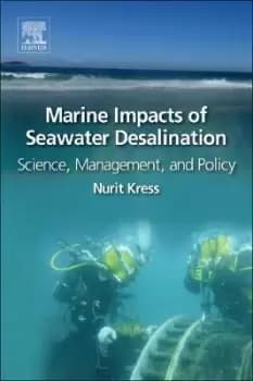 Marine Impacts of Seawater Desalination by Nurit Kress