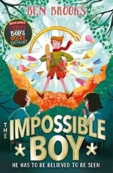 The impossible boy by Ben Brooks