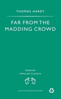 Far from the Madding Crowd by Thomas Hardy Paperback