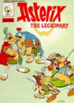 Asterix the Legionary Bk 7 by Ren Goscinny Paperback