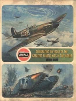 Airfix by Arthur Ward Hardback