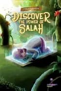 discover the power of salah