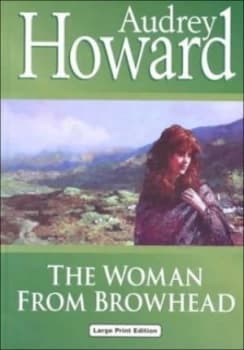 The Woman from Browhead by Audrey Howard Hardback