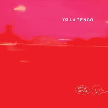 Yo La Tengo - Extra Painful Vinyl