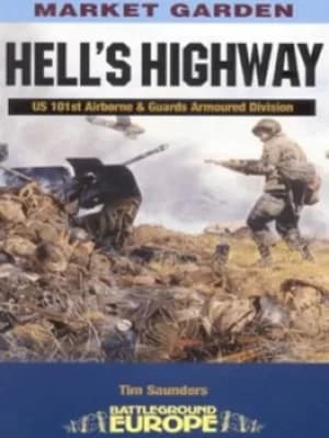 Hells Highway by Tim Saunders