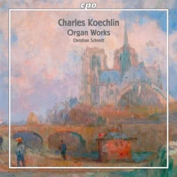 Christian Schmitt - Charles Koechlin: Organ Works CD