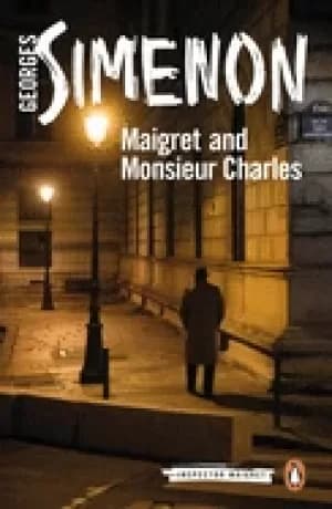 maigret and monsieur charles inspector maigret 75